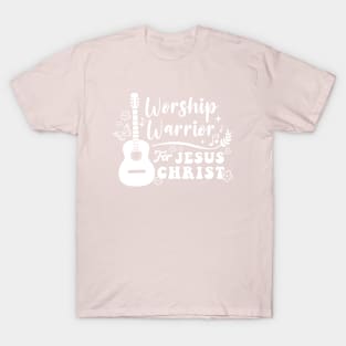 Worship Warrior For Jesus Christ - Christian Worship Design T-Shirt